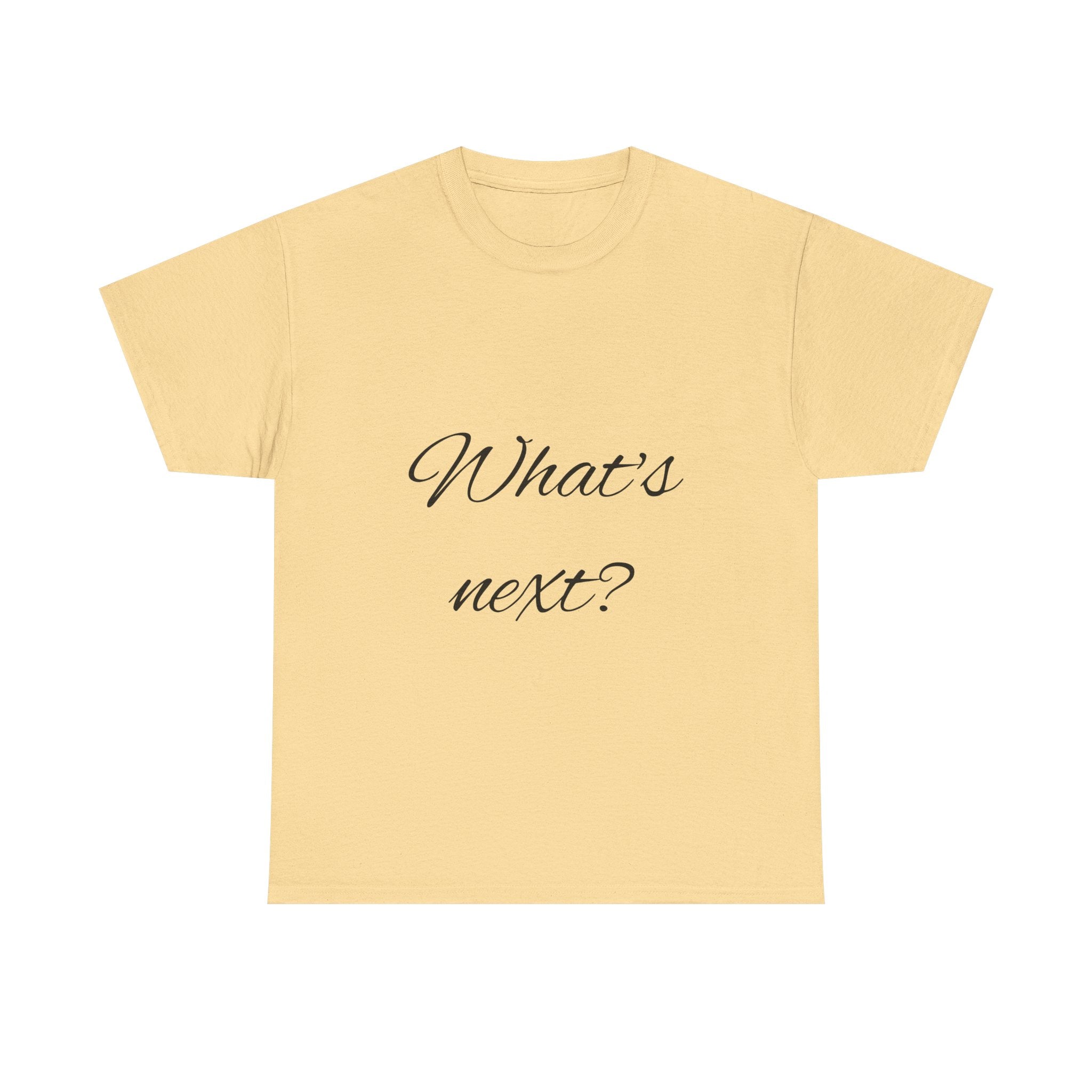 Unisex Heavy Cotton Tee - "What's Next?" Motivational Shirt, Casual Wear, Gift Idea, Everyday Comfort, Inspirational Apparel