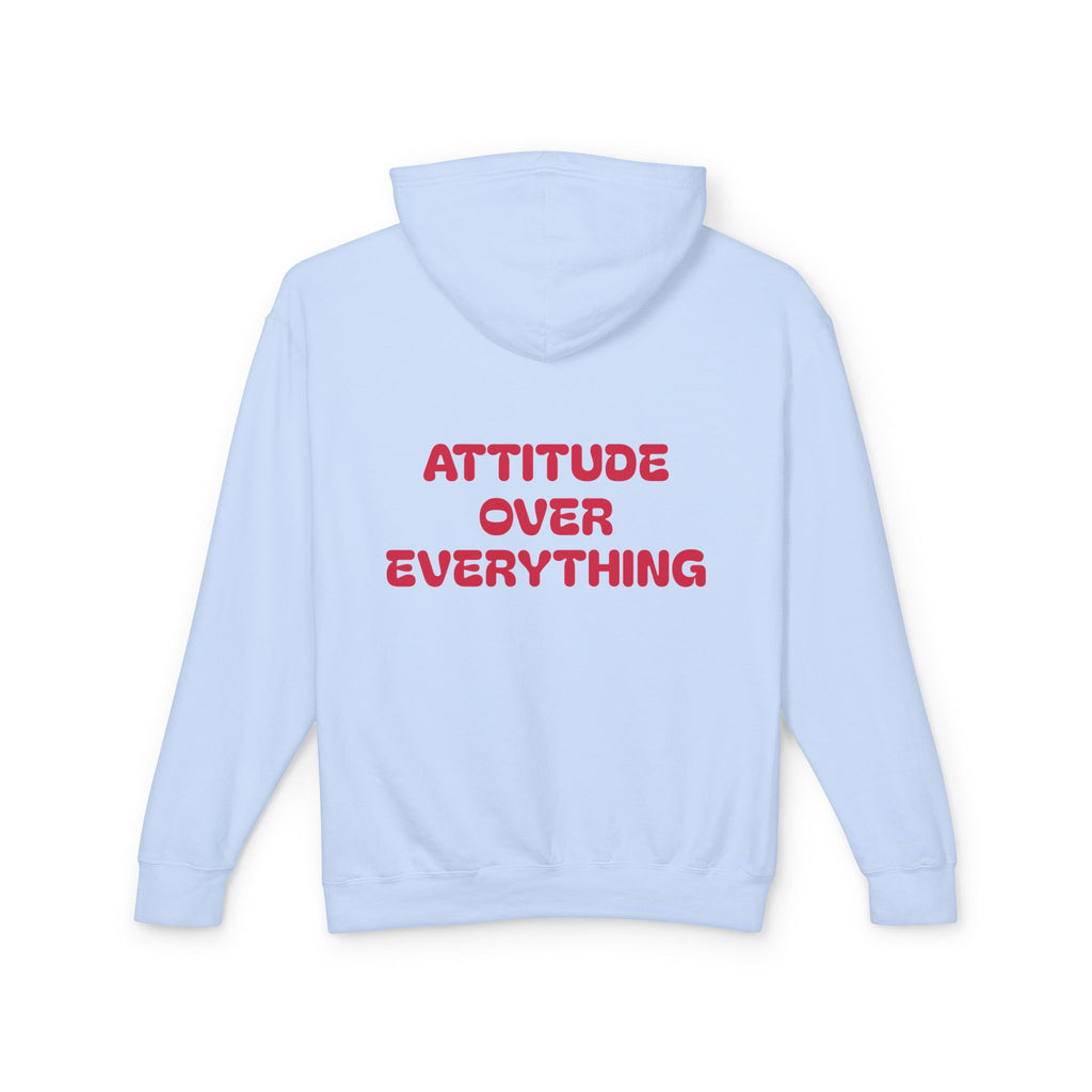 Attitude Over Everything, Unisex Lightweight Hooded Sweatshirt