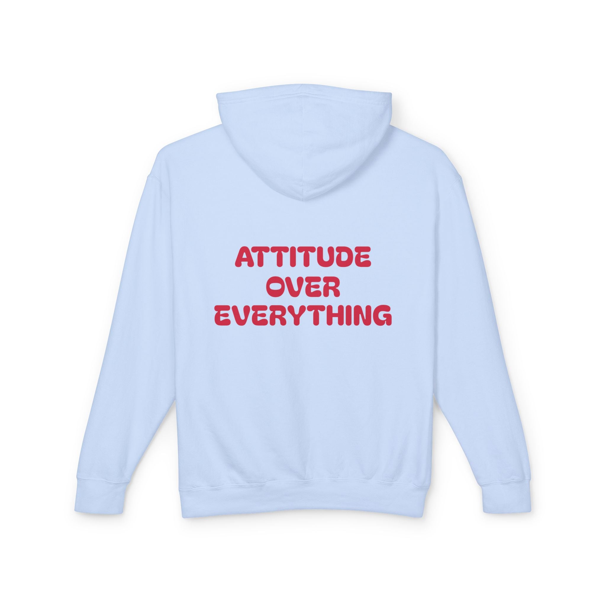Attitude Over Everything, Unisex Lightweight Hooded Sweatshirt