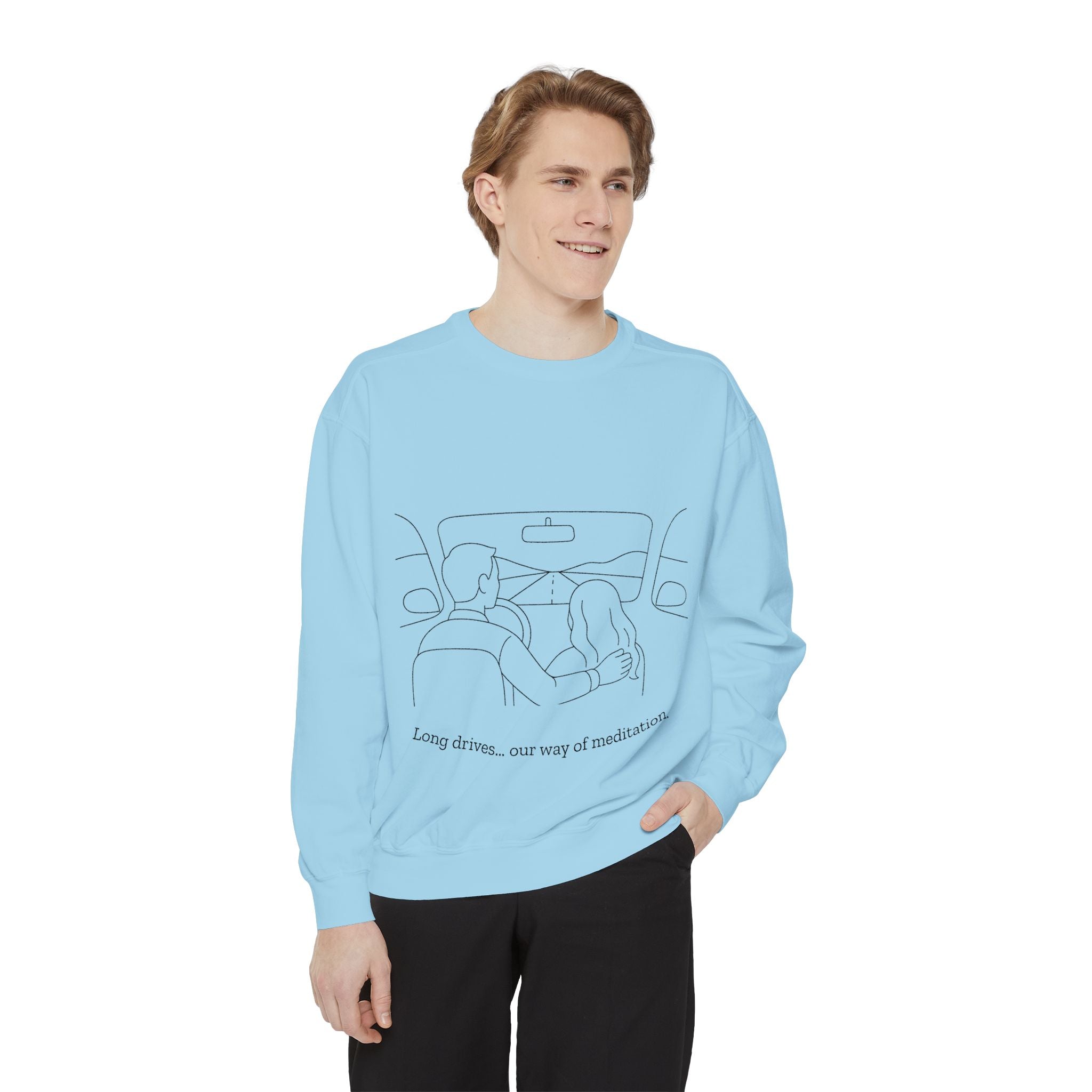 Long Drives… Our Way of Meditation Sweatshirt | Face Turn Fashion