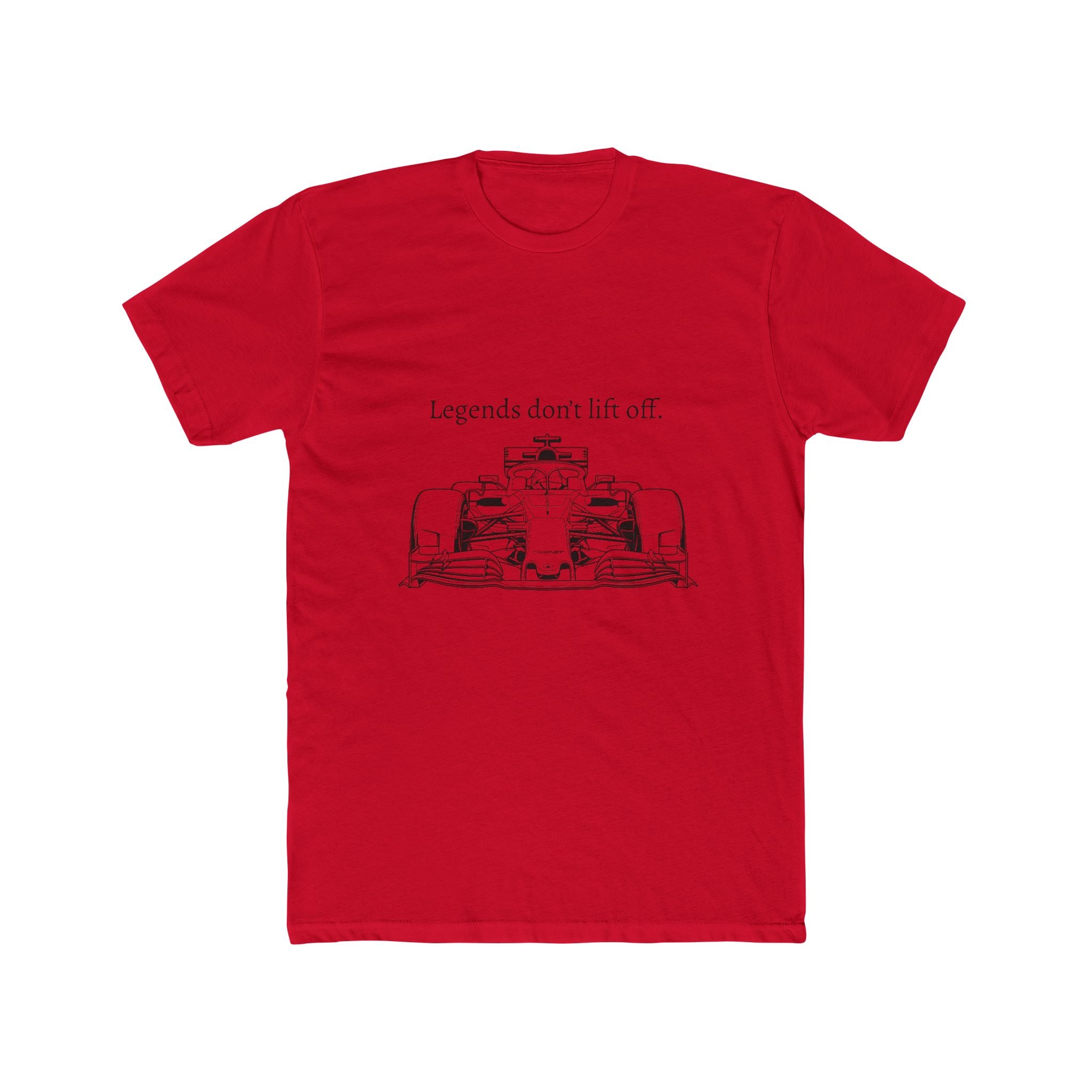 Legends don’t lift off - Racing Tee