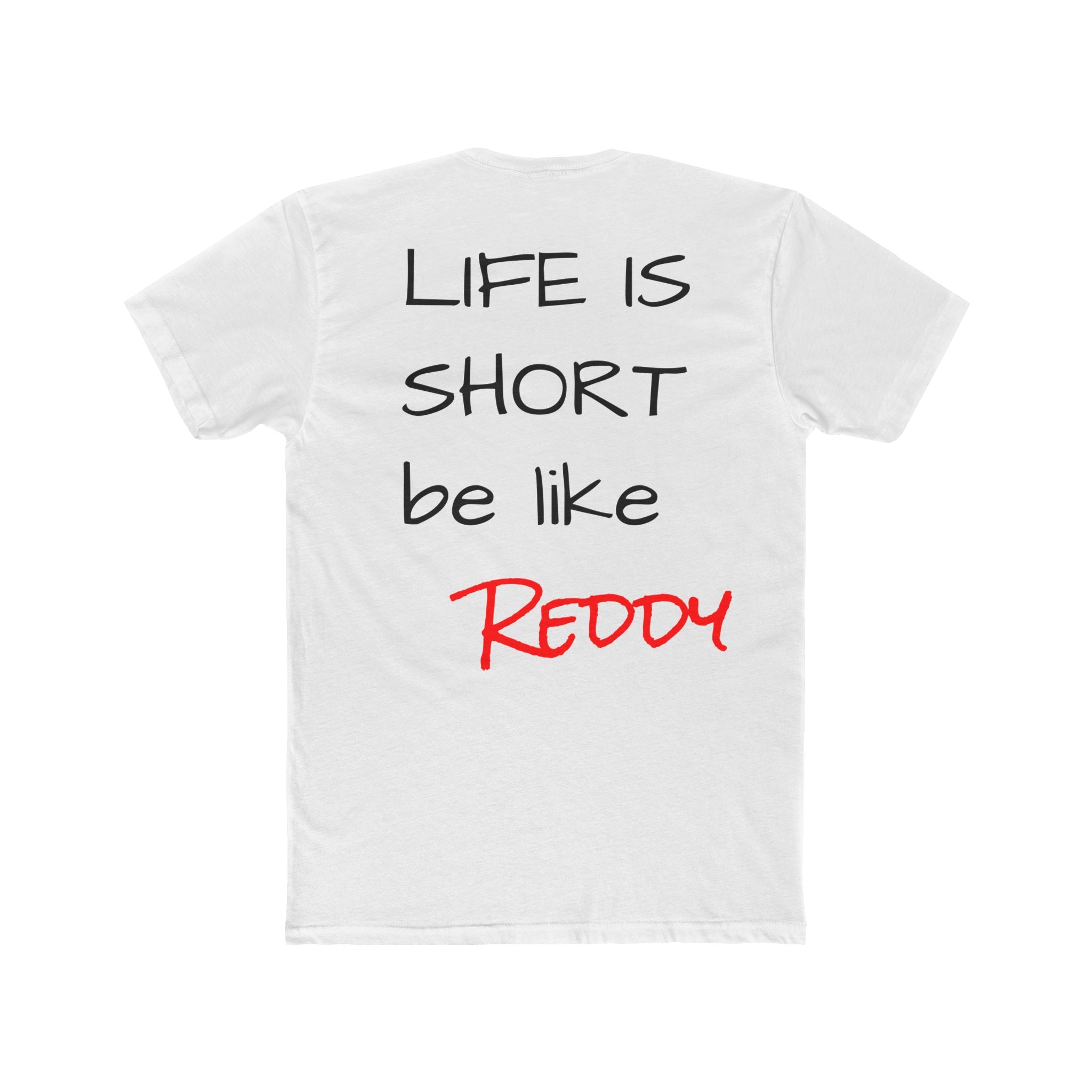 Reddy Always Ready – Unisex Tee