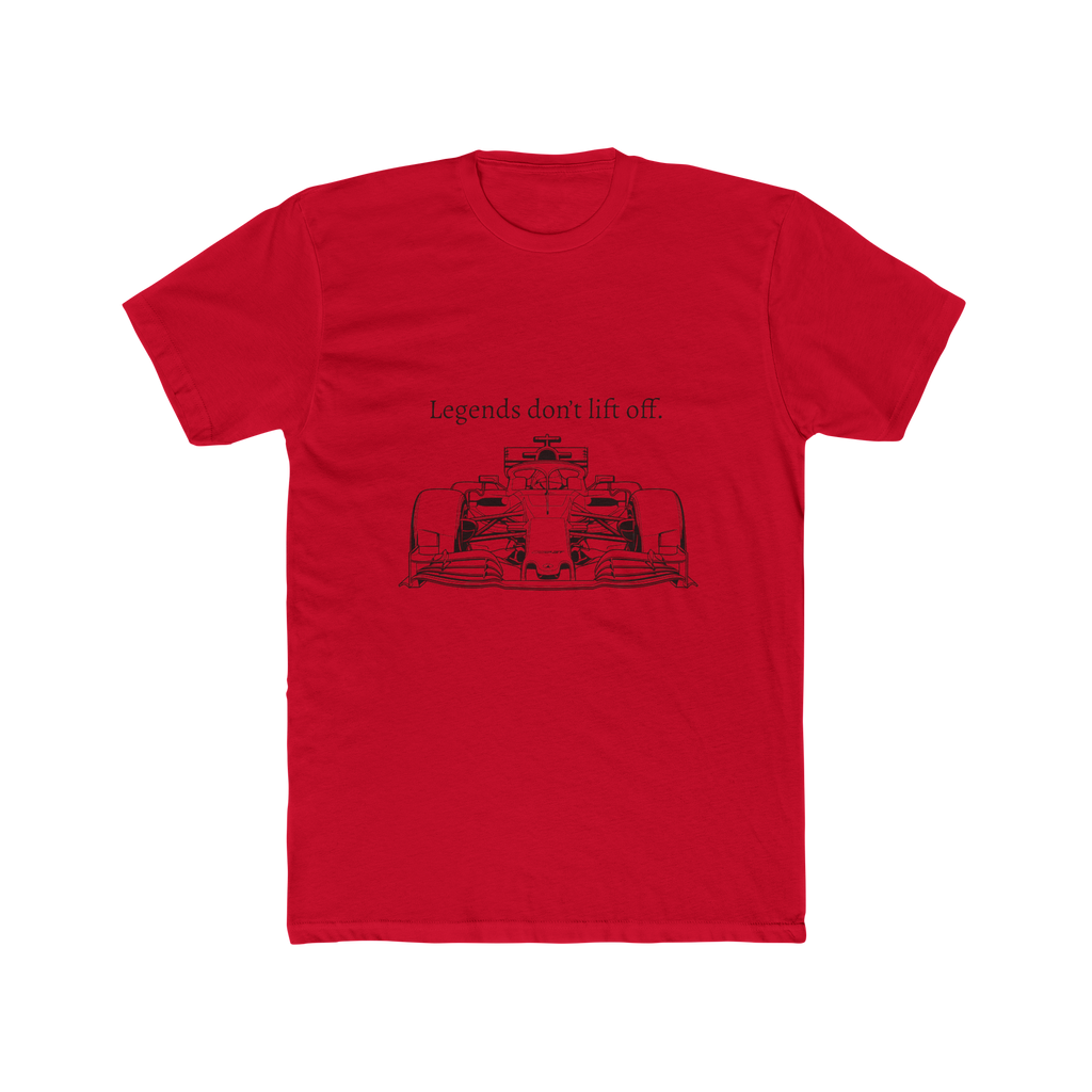 Legends don’t lift off - Racing Tee