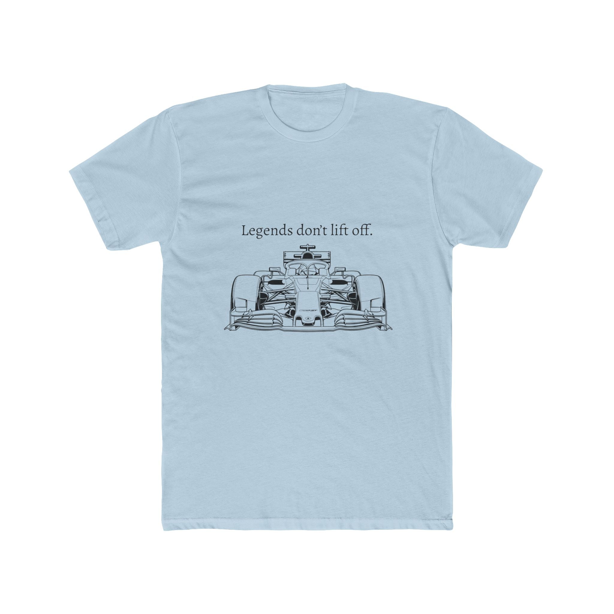Legends don’t lift off - Racing Tee
