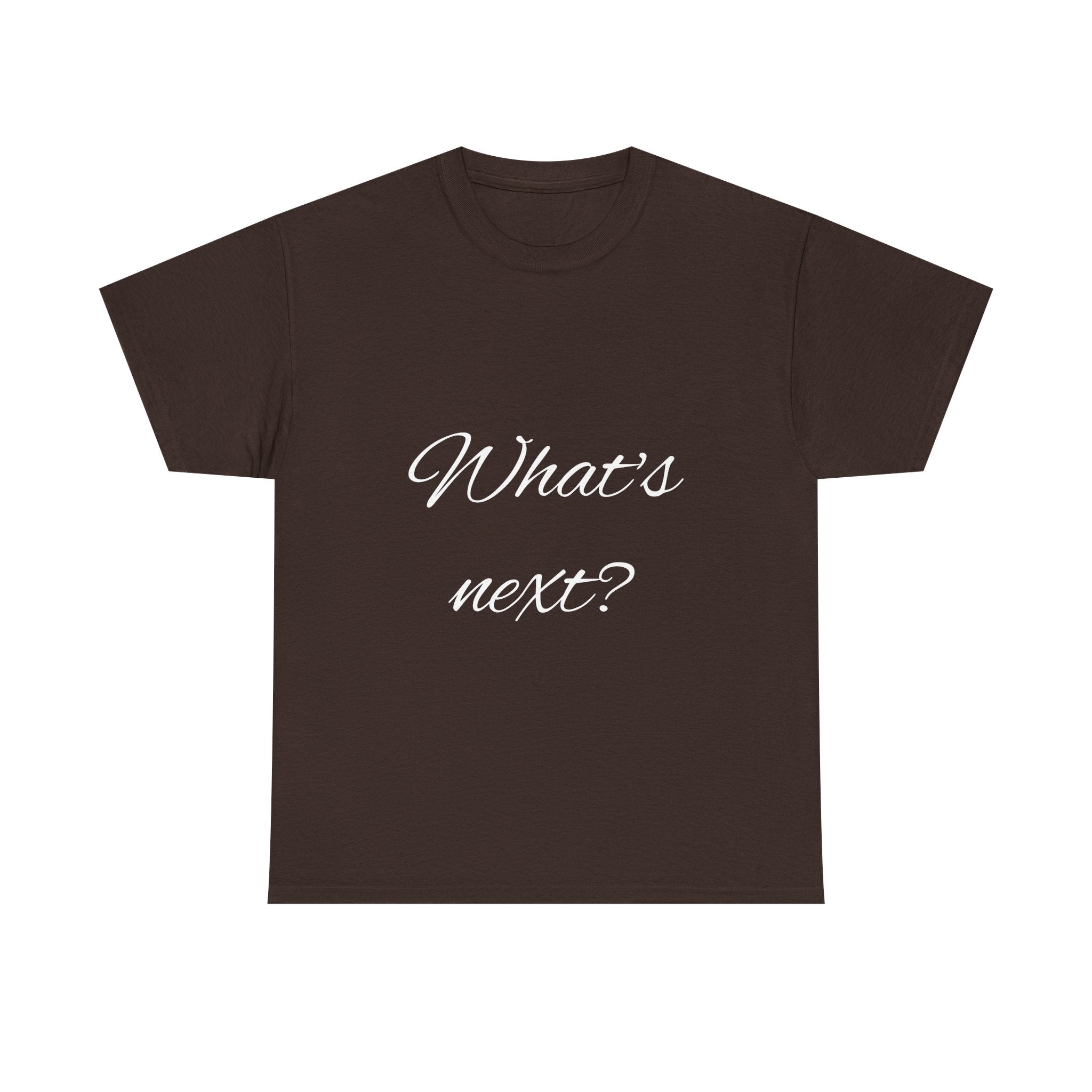 Unisex Heavy Cotton Tee - "What's Next?" Motivational Shirt, Casual Wear, Gift Idea, Everyday Comfort, Inspirational Apparel