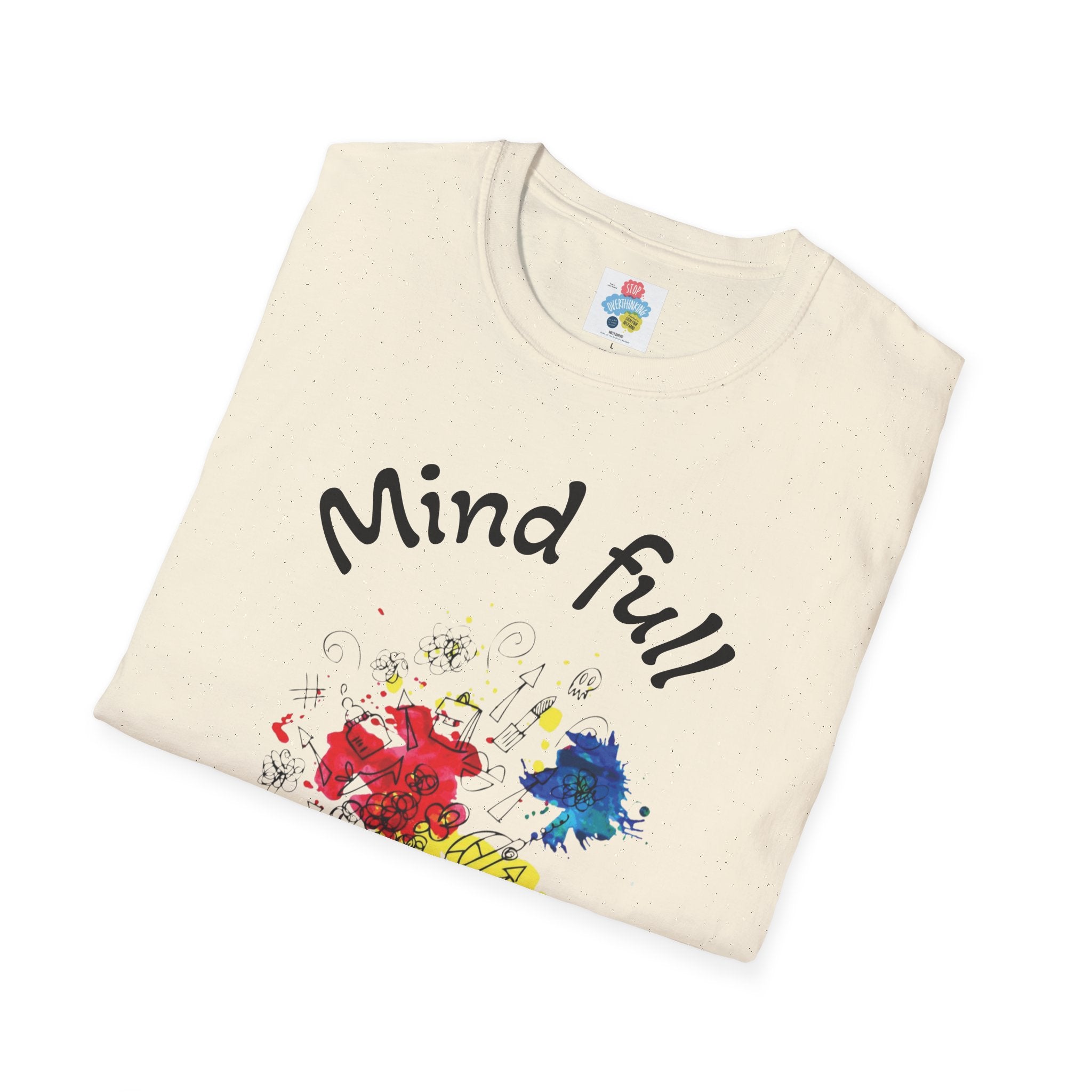 Mind full-Women's Softstyle T-Shirt