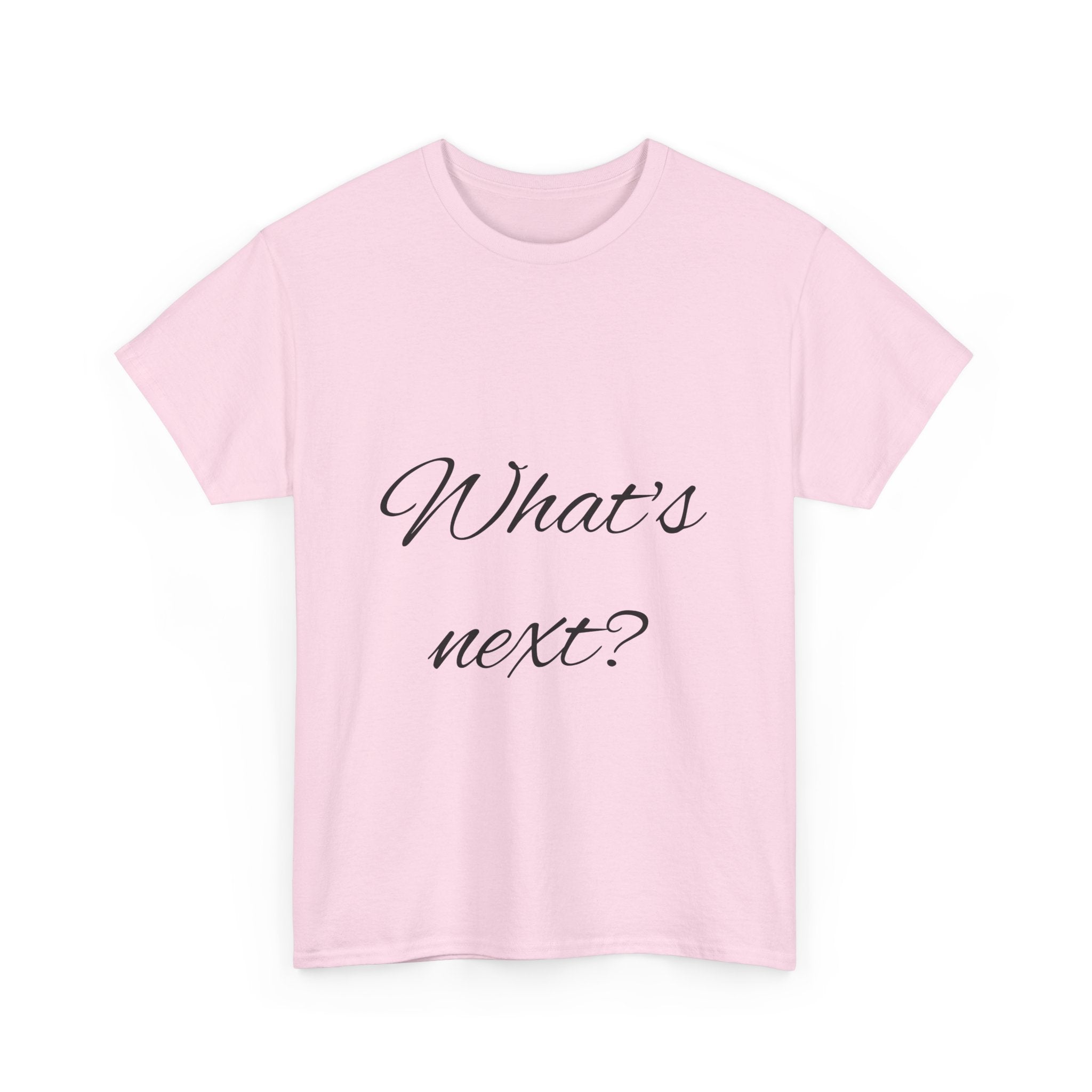 Unisex Heavy Cotton Tee - "What's Next?" Motivational Shirt, Casual Wear, Gift Idea, Everyday Comfort, Inspirational Apparel