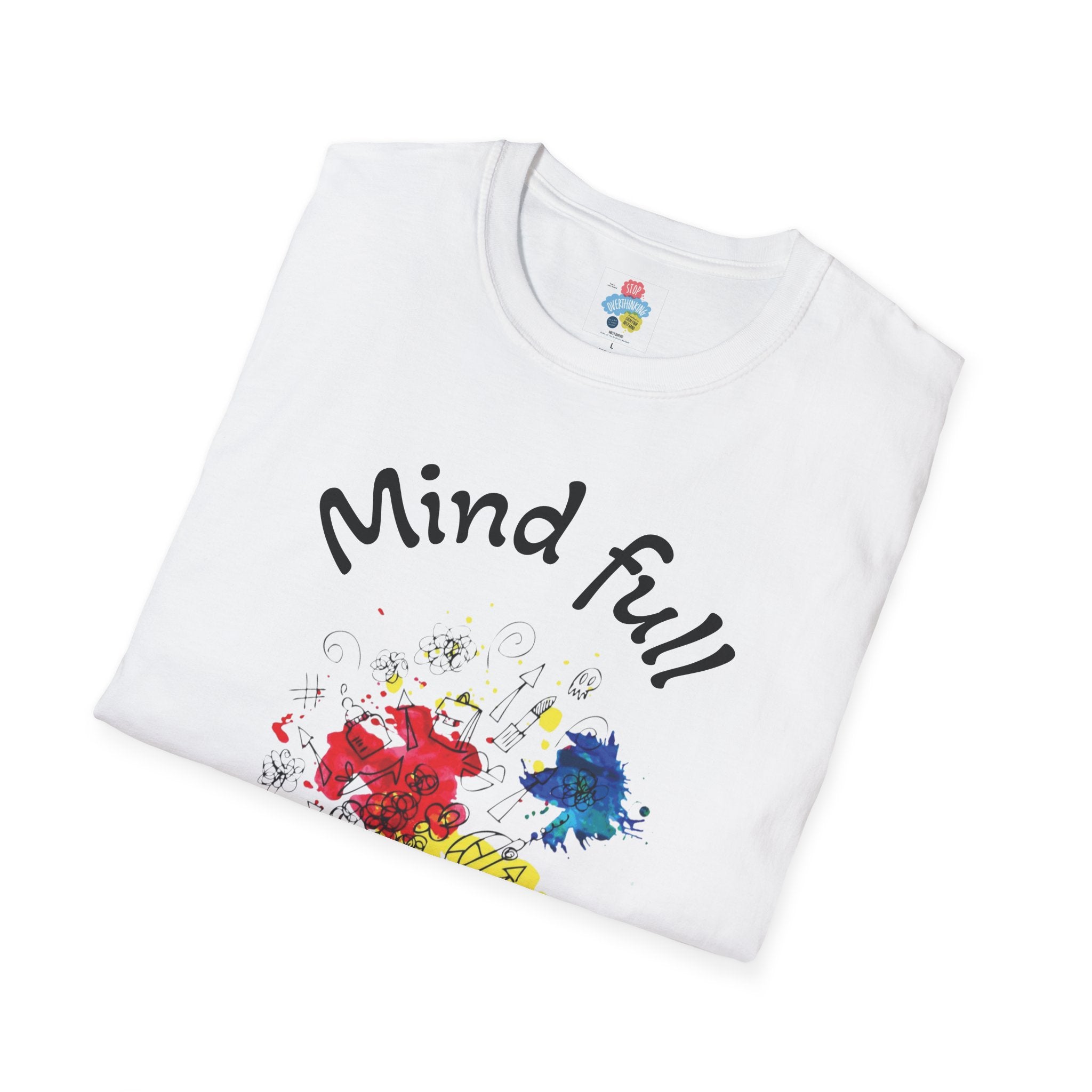 Mind full-Women's Softstyle T-Shirt